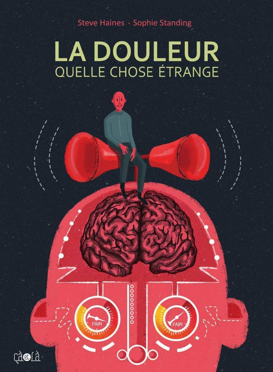 Livre : La douleur, quelle chose étrange