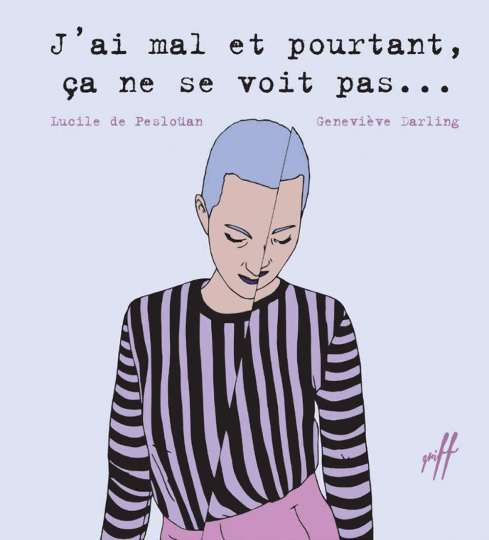 Livre : J’ai mal et pourtant, ça ne se voit pas