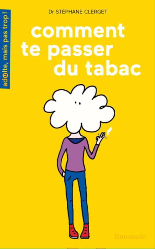 Comment te passer du tabac 